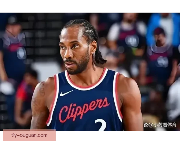 快船不换伦纳德2027计划走